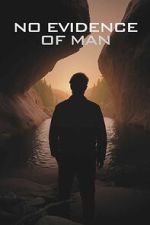 Watch No Evidence of Man M4ufreemovies