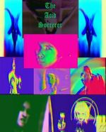 Watch The Acid Sorcerer M4ufreemovies