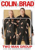 Watch Colin & Brad: Two Man Group M4ufreemovies