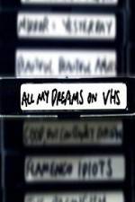 Watch All My Dreams on VHS M4ufreemovies