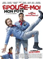 Watch Épouse-moi mon pote M4ufreemovies