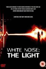 Watch White Noise 2: The Light M4ufreemovies