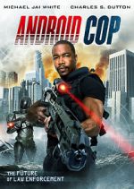 Watch Android Cop M4ufreemovies
