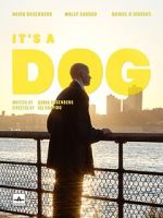 Watch It\'s a Dog (Short 2022) M4ufreemovies