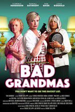 Watch Bad Grandmas M4ufreemovies
