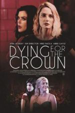 Watch Dying for the Crown M4ufreemovies