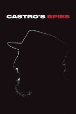 Watch Castro\'s Spies M4ufreemovies
