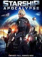 Watch Starship: Apocalypse M4ufreemovies