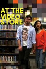 Watch At the Video Store M4ufreemovies