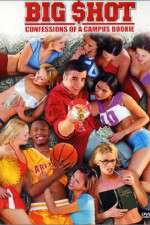 Watch Big Shot: Confessions of a Campus Bookie M4ufreemovies