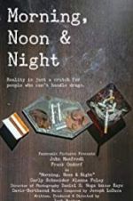 Watch Morning, Noon &amp; Night M4ufreemovies