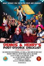 Watch Dennis & Henry\'s Post-Divorce Checklist M4ufreemovies