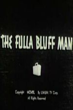 Watch The Fulla Bluff Man M4ufreemovies