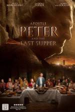 Watch Apostle Peter and the Last Supper M4ufreemovies
