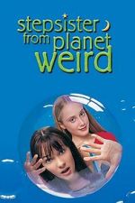 Watch Stepsister from Planet Weird M4ufreemovies