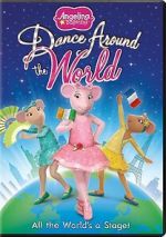 Watch Angelina Ballerina: Dance Around the World M4ufreemovies