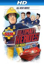 Watch Fireman Sam: Heroes of the Storm M4ufreemovies