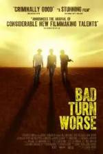 Watch Bad Turn Worse M4ufreemovies