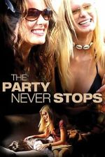 Watch The Party Never Stops: Diary of a Binge Drinker M4ufreemovies