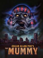 Watch Edgar Allan Poe\'s the Mummy M4ufreemovies