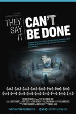 Watch They Say It Can\'t Be Done M4ufreemovies