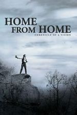 Watch Home from Home – Chronicle of a Vision M4ufreemovies