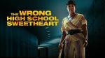 Watch The Wrong High School Sweetheart M4ufreemovies
