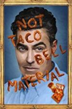 Watch Adam Carolla: Not Taco Bell Material M4ufreemovies