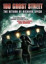 Watch 100 Ghost Street: The Return of Richard Speck M4ufreemovies