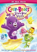 Watch Care Bears: Share Bear Shines M4ufreemovies