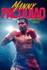 Watch Manny Pacquiao: Unstoppable Force M4ufreemovies