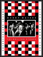 Watch Muddy Waters and the Rolling Stones: Live at the Checkerboard Lounge 1981 M4ufreemovies