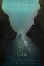 Watch Dave Not Coming Back M4ufreemovies