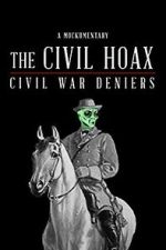 Watch The Civil Hoax: Civil War Deniers M4ufreemovies