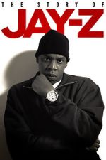 Watch The Story of Jay-Z M4ufreemovies