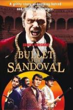 Watch A Bullet for Sandoval M4ufreemovies