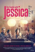 Watch The Trouble with Jessica M4ufreemovies