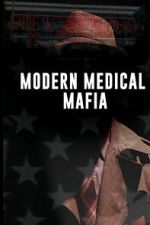 Watch Modern Medical Mafia M4ufreemovies