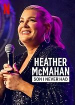 Watch Heather McMahan: Son I Never Had M4ufreemovies