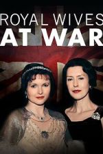Watch Royal Wives at War M4ufreemovies