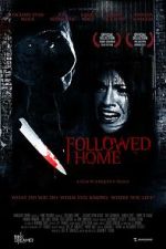 Watch Followed Home M4ufreemovies