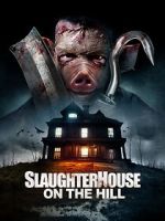 Watch Slaughterhouse on the Hill M4ufreemovies