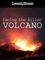 Watch Facing the Killer Volcano M4ufreemovies