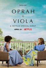Watch Oprah + Viola: A Netflix Special Event (TV Special 2022) M4ufreemovies