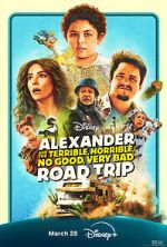 Watch Alexander and the Terrible, Horrible, No Good, Very Bad Road Trip M4ufreemovies
