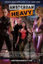 Watch Amsterdam Heavy M4ufreemovies
