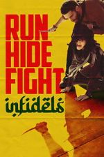 Watch Run Hide Fight: Infidels M4ufreemovies