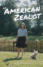 Watch An American Zealot M4ufreemovies