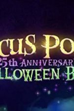 Watch The Hocus Pocus 25th Anniversary Halloween Bash M4ufreemovies