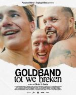 Watch Goldband: tot we breken M4ufreemovies